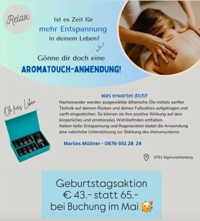 GEBURTSTAGSAKTION IM MAI 2025 🌸

Du möchtest dir selbst eine Stunde Entspannung und Wohlgefühl gönnen oder dies einem lieben Menschen schenken? Dann nütze gerne meine Mai-Aktion um € 43.- statt € 65.- (Inanspruchnahme auch im Juni und Juli 2025 möglich).

#aromaanwendung #Entspannung #Stärkung #auszeit #Gutschein #geburtstagsaktion